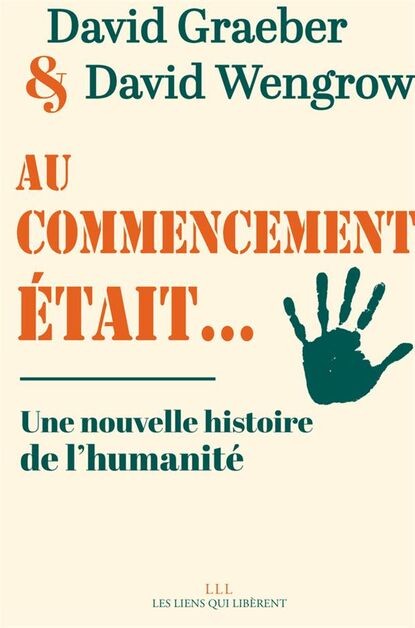 Au commencement était...: une nouvelle histoire de l'humanité