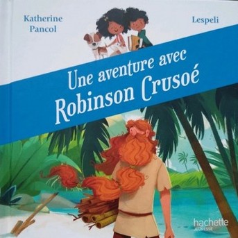 Une aventure de Robinson Crusoé