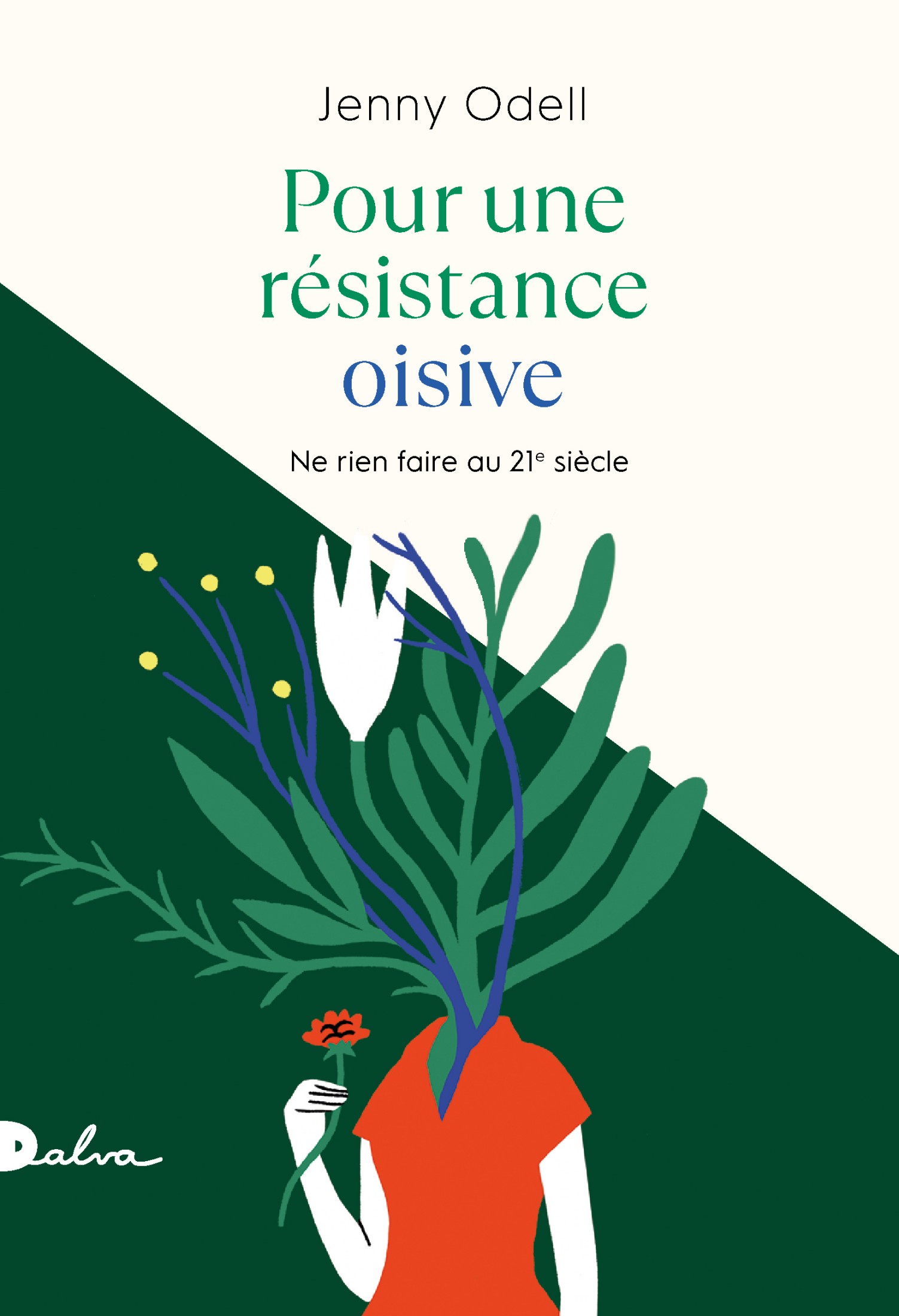 Pour une résistance oisive: Ne rien faire au XXIe siècle