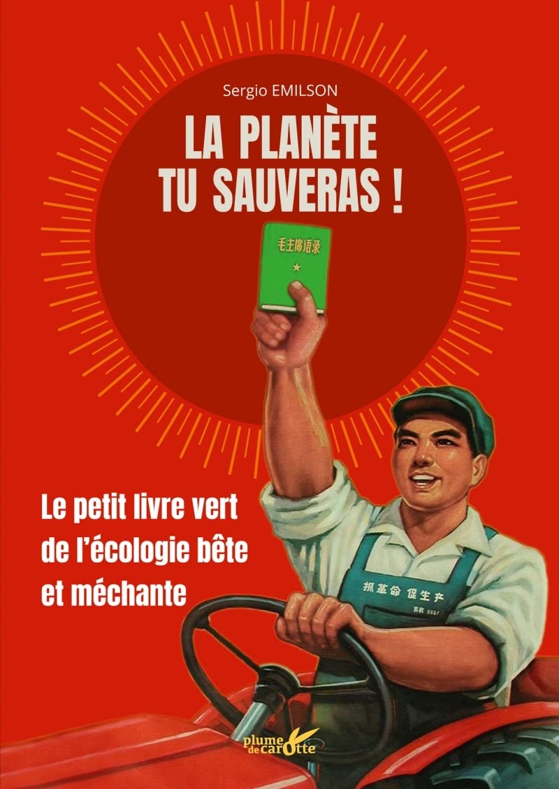 La planète tu sauveras !: Le petit livre vert de l'écologie bête et méchante