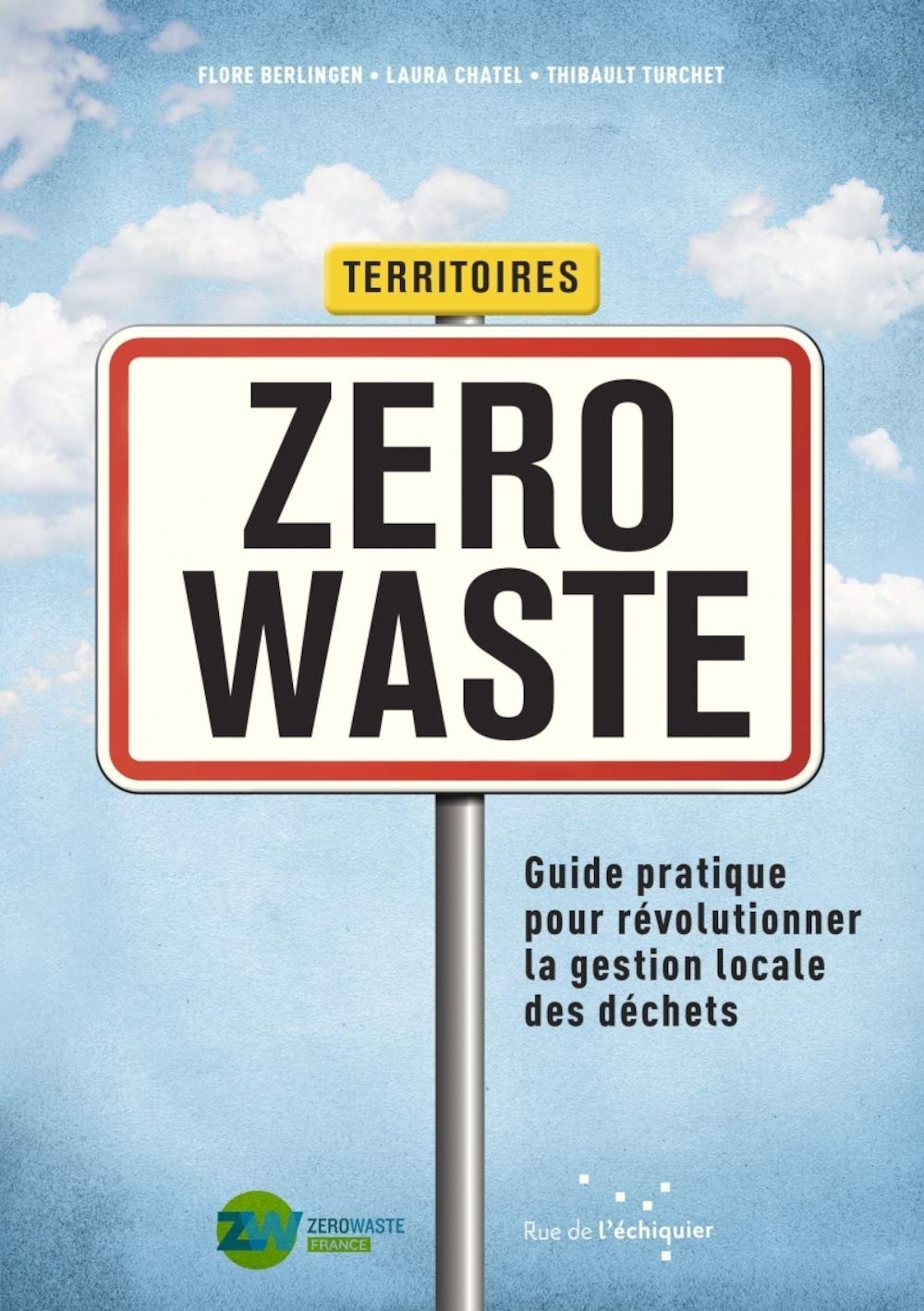 Territoires Zero Waste: Guide pratique pour révolutionner la gestion locale des déchets