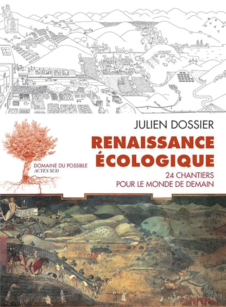 Renaissance écologique: 24 chantiers pour le monde de demain