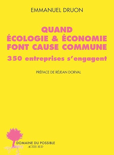 Quand écologie & économie font cause commune: 350 entreprises s'engagent