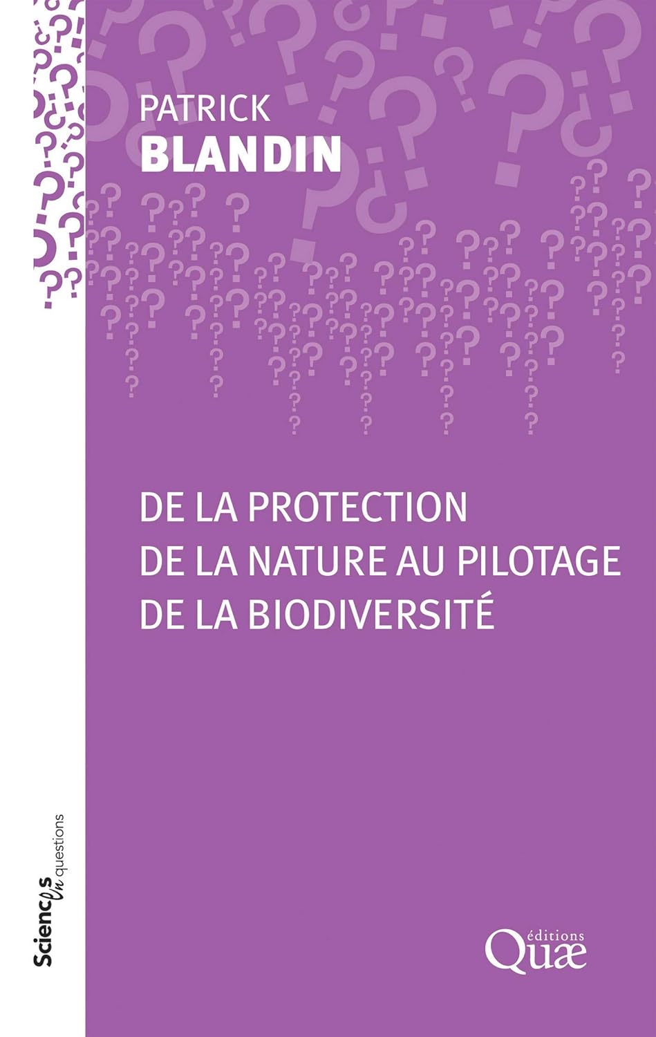 De la protection de la nature au pilotage de la biodiversité