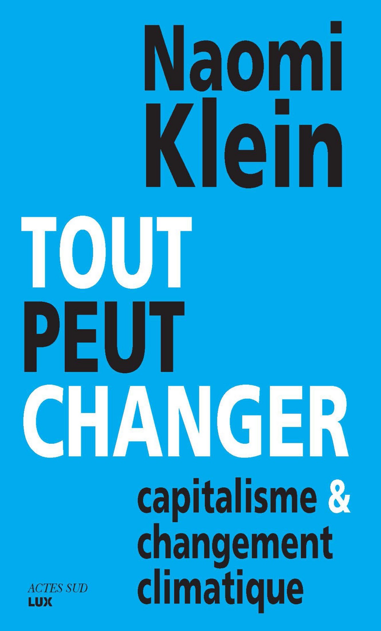 Tout peut changer: Capitalisme & changement climatique