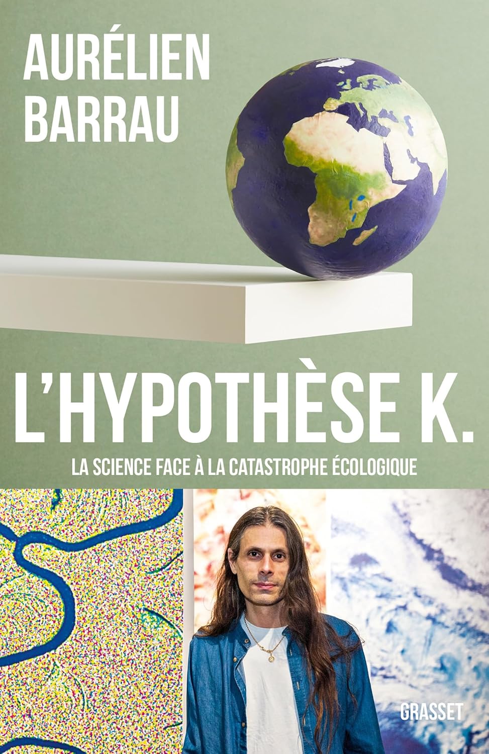 L'hypothèse K: la science face à la catastrophe écologique