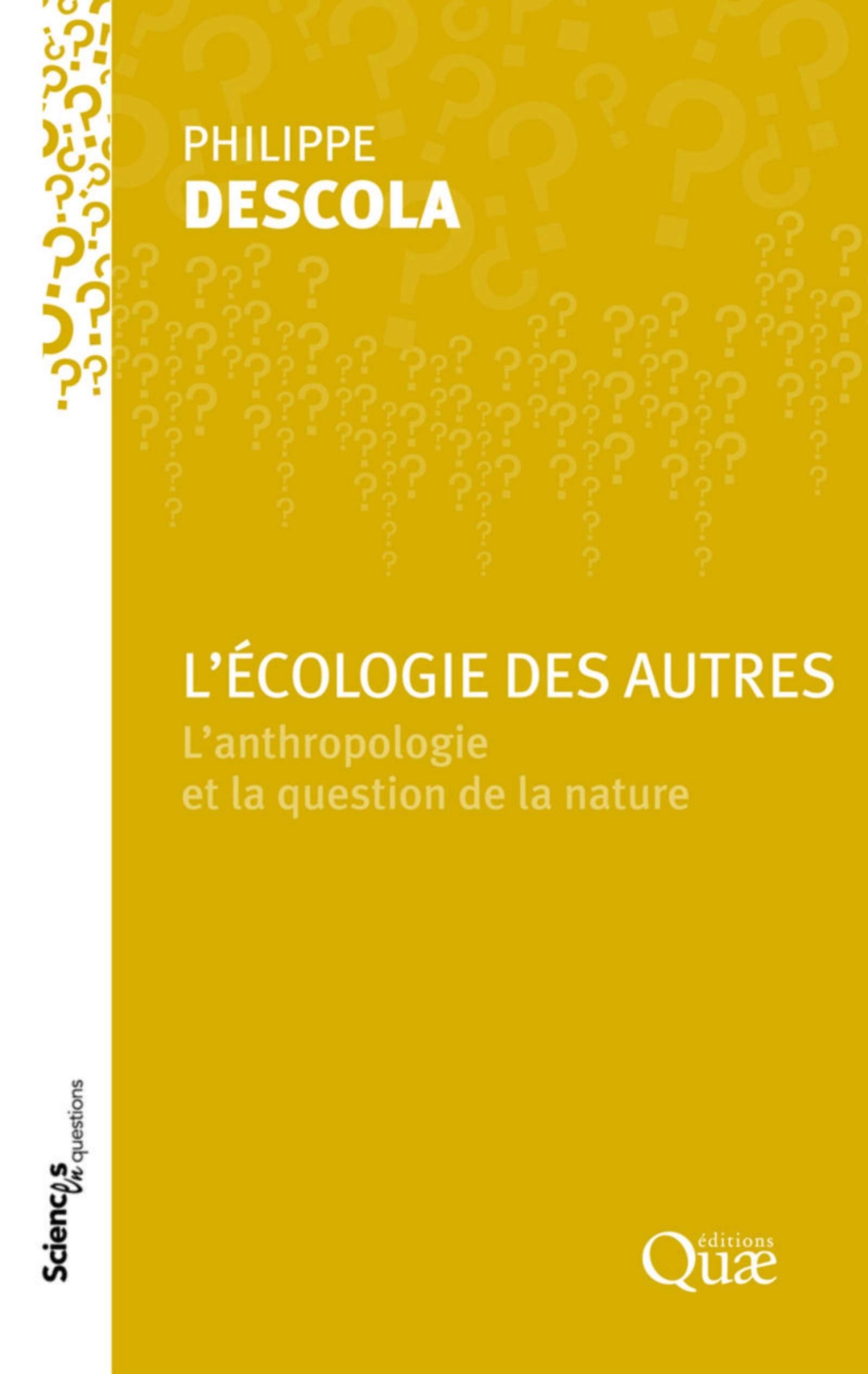 L'écologie des autres: L'anthropologie et la question de la nature