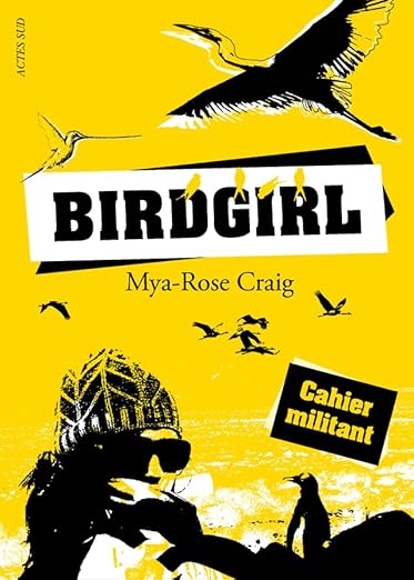 Birdgirl : Cahier militant: L'envol d'une jeune militante écologiste