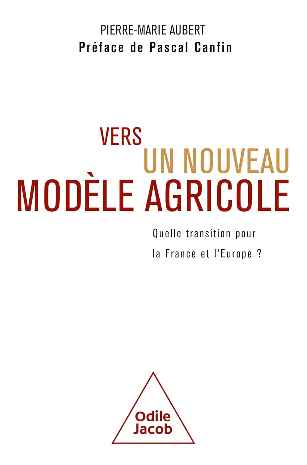 Vers un nouveau modèle agricole: Quelle transition pour la France et l'Europe?
