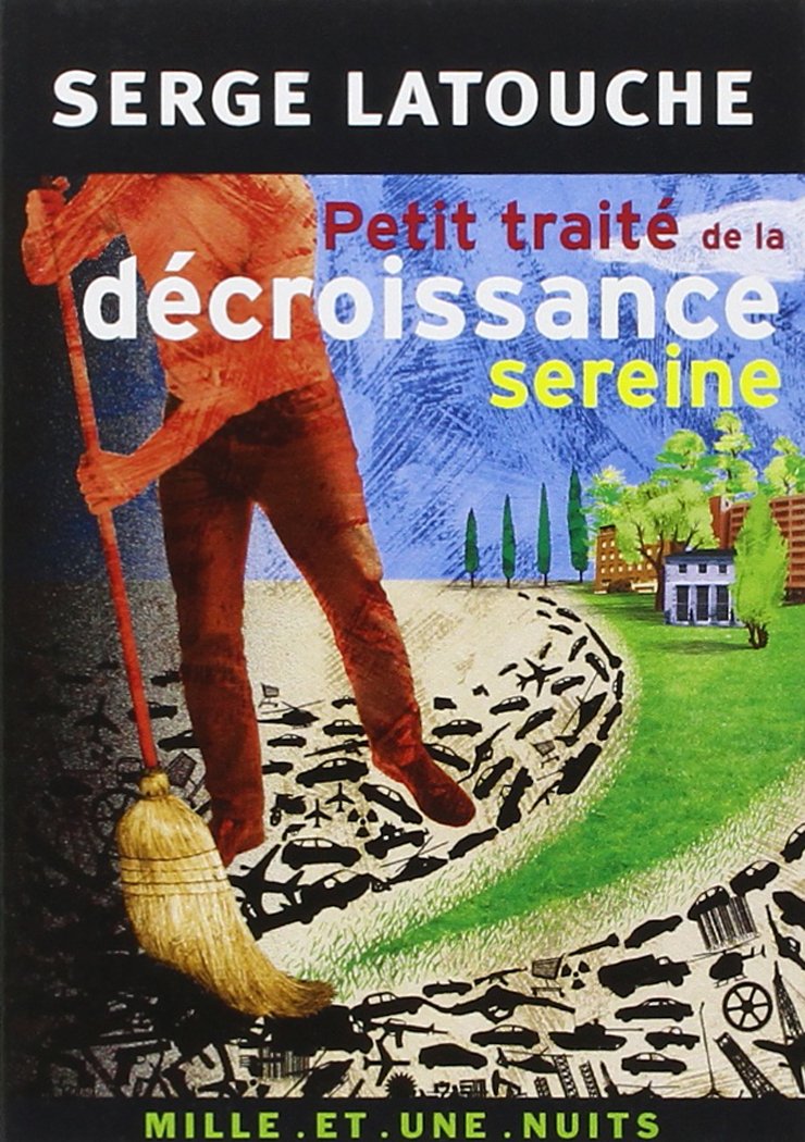 Petit traité de la décroissance sereine