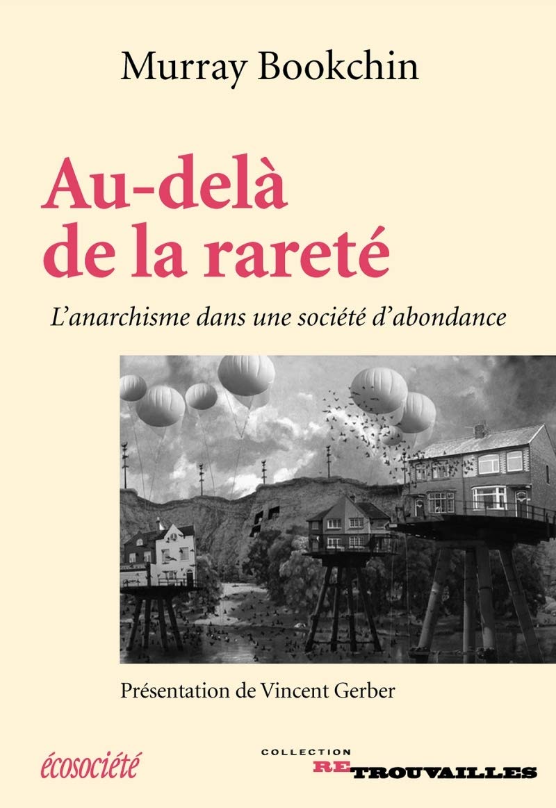 Au-Delà de la Rareté: L'anarchisme Dans une Société D'abondance