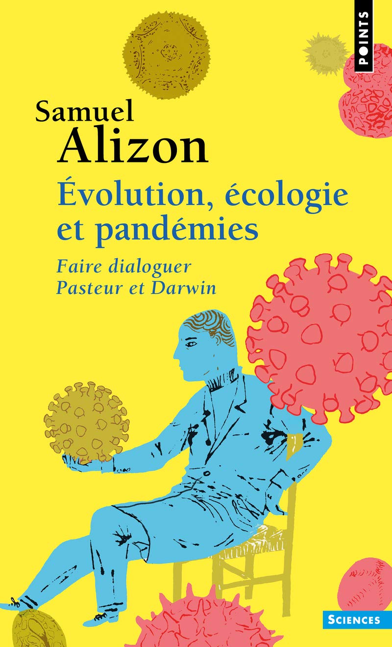 Evolution, écologie et pandémies: Faire dialoguer Pasteur et Darwin