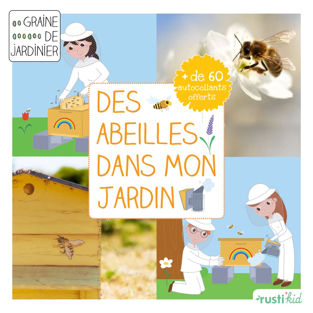 Des abeilles dans mon jardin