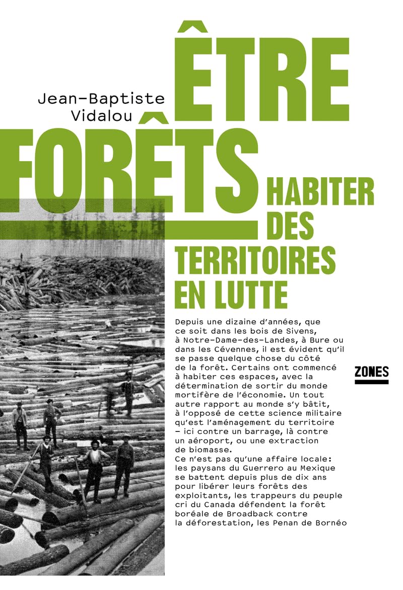 Etre forêts: Habiter des territoires en lutte