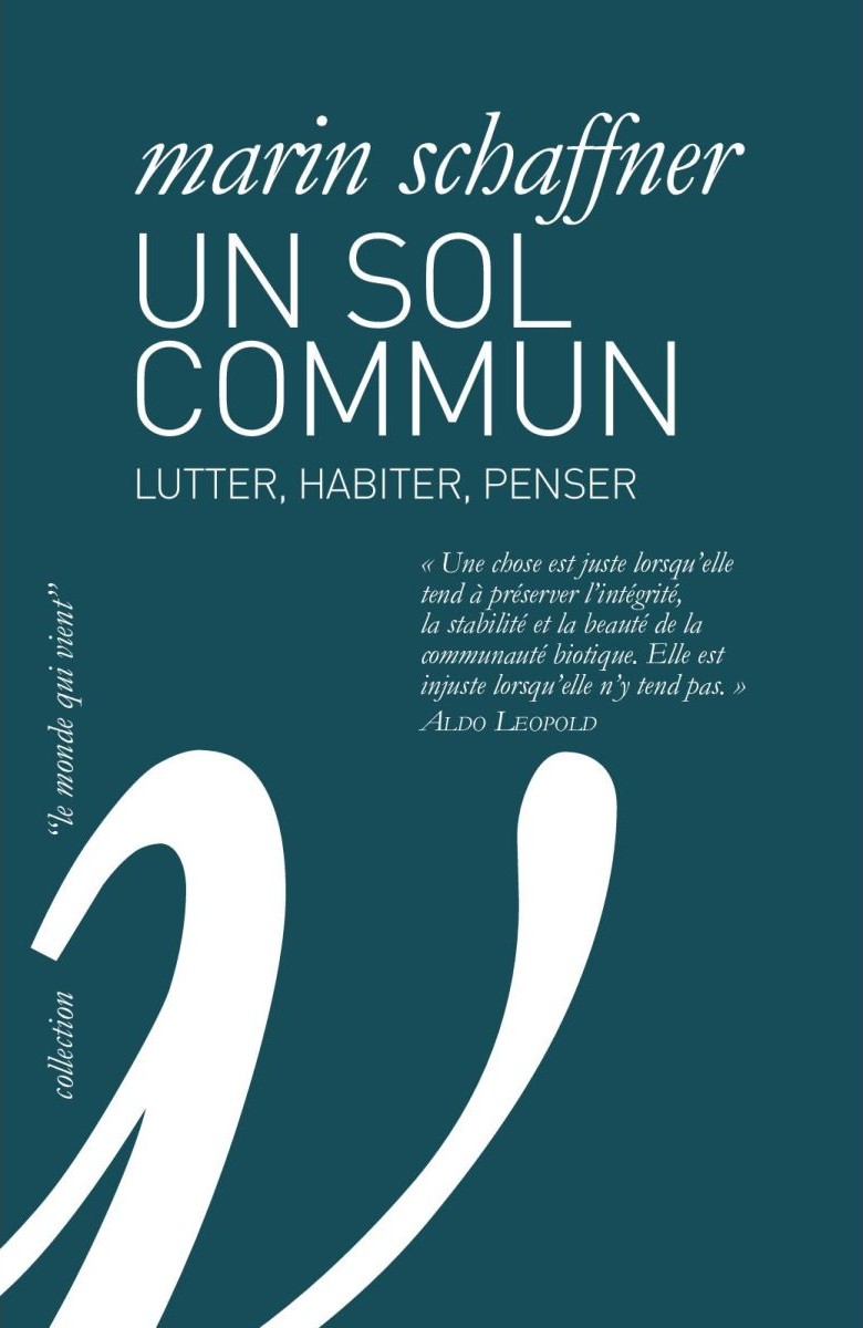 Un sol commun: Lutter, habiter, penser