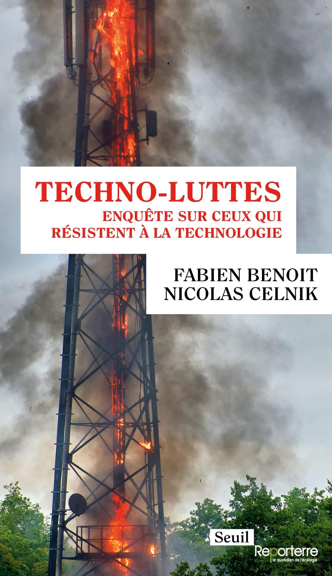 Techno-luttes: Enquête sur ceux qui résistent à la technologie