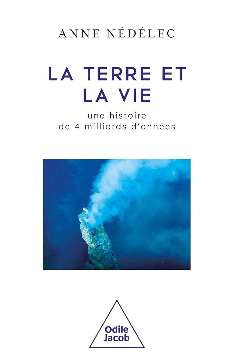 La Terre et la vie: une histoire de 4 milliards d'années