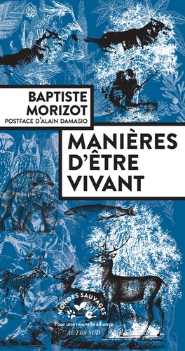 Manières d'être vivant: Enquêtes sur la vie à travers nous
